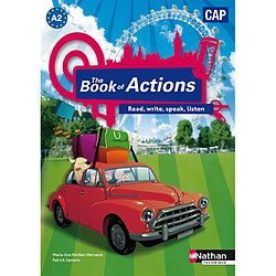 The book of actions : read, write, speak, listen : CAP, A2 nouveau programme 2009 - Occasion