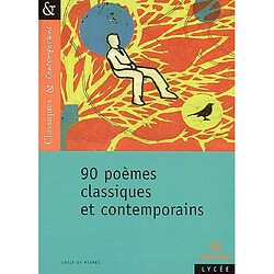 90 poèmes classiques et contemporains - Occasion