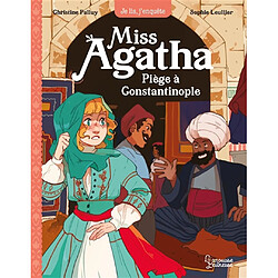 Miss Agatha. Vol. 6. Piège à Constantinople