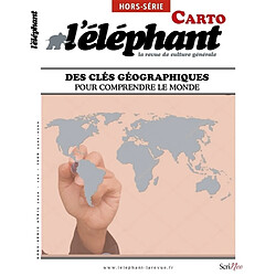 L'Eléphant : la revue, hors-série. Les clés carto pour comprendre le monde - Occasion