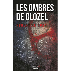 Les ombres de Glozel