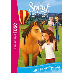 Spirit : au galop en toute liberté. Vol. 28. La montgolfière - Occasion