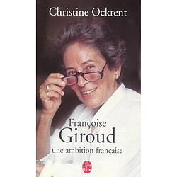 Françoise Giroud : une ambition française