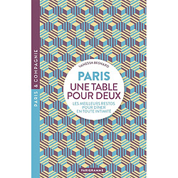 Paris, une table pour deux : les meilleurs restos pour dîner en toute intimité