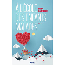 A l'école des enfants malades : récit - Occasion