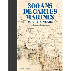 300 ans de cartes marines autour du monde