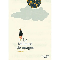 La tailleuse de nuages