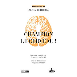 Champion le cerveau !