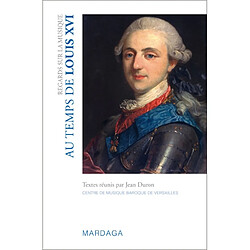 Regards sur la musique au temps de Louis XVI - Occasion