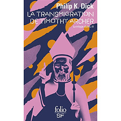 La trilogie divine. Vol. 3. La transmigration de Timothy Archer - Occasion