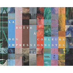 La boîte à couleurs des impressionnistes