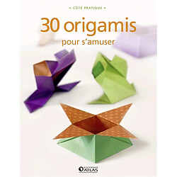 30 origamis pour s'amuser - Occasion