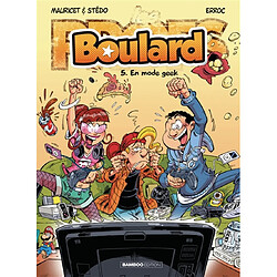 Boulard. Vol. 5. En mode geek