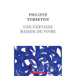 Une certaine raison de vivre