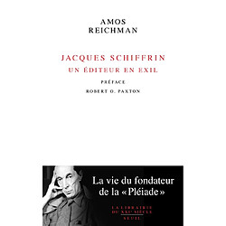 Jacques Schiffrin : un éditeur en exil : la vie du fondateur de la Pléiade - Occasion