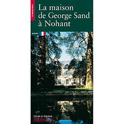 La maison de George Sand à Nohant - Occasion