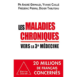 Les maladies chroniques : vers la 3e médecine