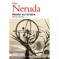 Résider sur la terre : oeuvres choisies