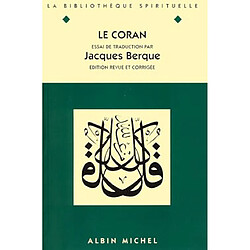 Le Coran : essai de traduction de l'arabe annoté et suivi d'une étude exégétique