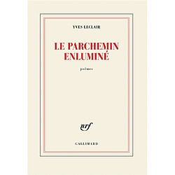 Le parchemin enluminé : poèmes