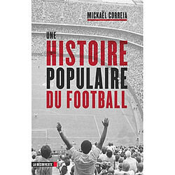 Une histoire populaire du football