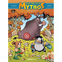 Les petits Mythos. Vol. 15. Grèce anatomie