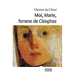 Moi, Marie, femme de Cléophas - Occasion