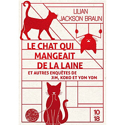 Le chat qui mangeait de la laine : et autres enquêtes de Jim, Koko et Yom Yom - Occasion