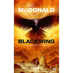 Blackwing. Vol. 1. La marque du corbeau