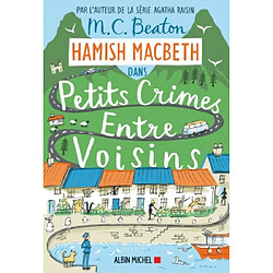 Hamish Macbeth. Vol. 9. Petits crimes entre voisins - Occasion