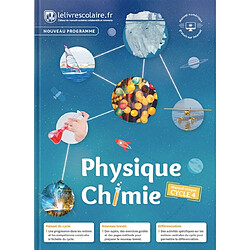 Physique chimie cycle 4 : manuel unique : nouveau programme