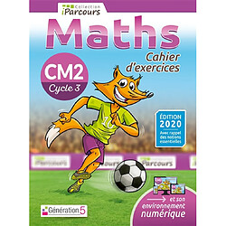 Maths CM2, cycle 3 : cahier d'exercices