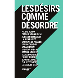 Les désirs comme désordre - Occasion