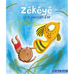 Zékéyé. Zékéyé et le poisson d'or