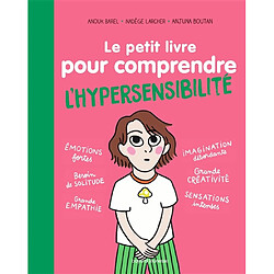 Le petit livre pour comprendre l'hypersensibilité