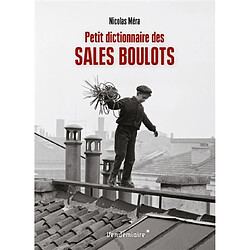 Petit dictionnaire des sales boulots