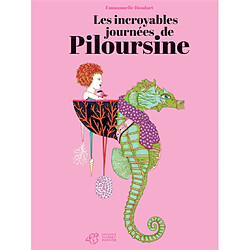 Les incroyables journées de Piloursine