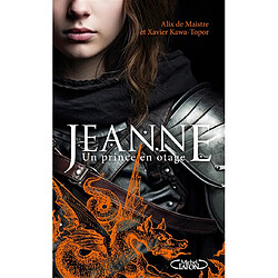 Jeanne. Un prince en otage