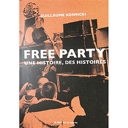 Free party : une histoire, des histoires