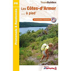 Les Côtes-d'Armor... à pied : 40 promenades & randonnées