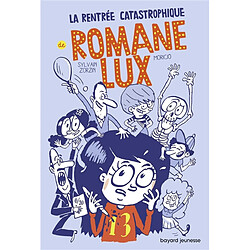 Romane Lux. La rentrée catastrophique de Romane Lux