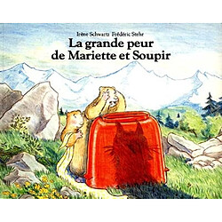 La Grande peur de Mariette et Soupir