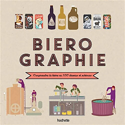 Bièrographie : comprendre la bière en 100 dessins et schémas - Occasion