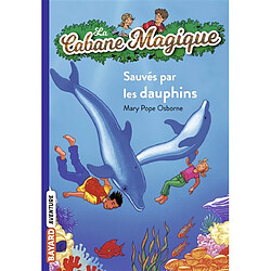 La cabane magique. Vol. 12. Sauvés par les dauphins - Occasion