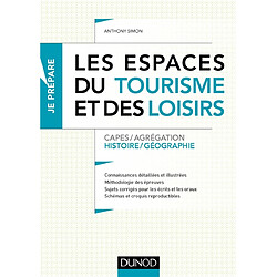 Les espaces du tourisme et des loisirs : Capes, agrégation histoire géographie - Occasion