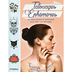 Tatouages éphémères : modèles, astuces et techniques pour créer vos tatouages