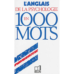 L'anglais de la psychologie en 1.000 mots