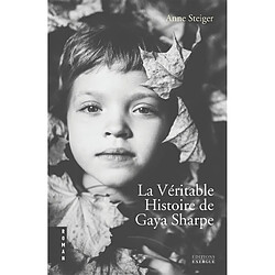 La véritable histoire de Gaya Sharpe - Occasion