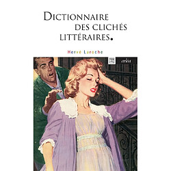 Dictionnaire des clichés littéraires - Occasion