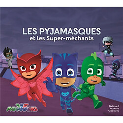 Pyjamasques. Les Pyjamasques et les super-méchants - Occasion